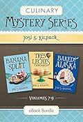 Culinary Mystery Series: Volumes 7-9: Banana Split / Tres Leches Cupcakes / Baked Alaska