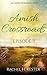Amish Crossroads - Episode 3 (Amish Crossroads #3)