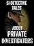51 Detective Tales About Private Investigators: Collection