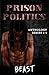 Prison Politics: Complete S...