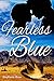 Fearless Blue