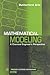 Mathematical Modeling: A Chemical Engineer's Perspective (Process Systems Engineering Book 1)