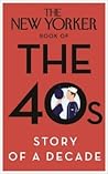 The 40s: The Stor...