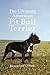 The Ultimate American Pit Bull Terrier by Jacqueline O'Neil