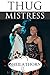 Thug Mistress