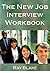The New Job Interview Workbook by Ray Blake