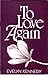 To Love Again
