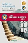 A dalt tot està tranquil by Gerbrand Bakker