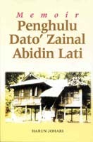 Memoir Penghulu Dato' Zainal Abidin Lati
