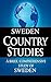 SWEDEN Country Studies: A brief, comprehensive study of Sweden