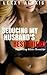 Seducing My Husband's Best Friend by Lexxy Alexis
