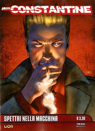 Constantine 02: Stagione 01: Peccati Originali - Spettri nella macchina (Bonelliano)