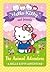 The Animal Adventure (Hello Kitty and Friends, Book 12)
