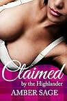 Claimed by the Highlander: An Adult Nursing Erotic Romance Claimed by the Highlander: An Adult Nursing Erotic Romance