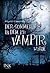 Der Sommer, in dem ich Vampir wurde (German Edition)