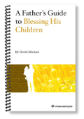A Father's Guide to Blessing His Children