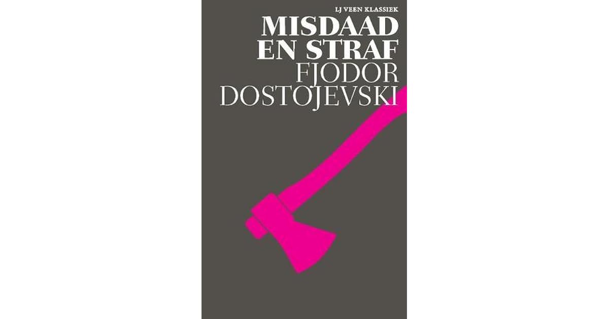 Misdaad en straf by Fyodor Dostoyevsky