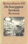 De knoppen breken