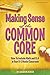 Making Sense of the Common Core: How to Include Math and ELA in Your K-5 Music Classroom