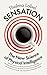 Sensation: The New Science of Physical Intelligence
