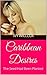 Caribbean Desires: The Seed...
