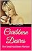 Caribbean Desires: The Seed...