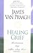 Healing Grief: Reclaiming L...