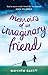Memoirs of an Imaginary Friend by Matthew Dicks