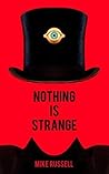 Nothing Is Strange