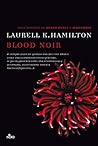 Blood noir by Laurell K. Hamilton