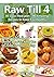Raw Till 4: A Monthly Meal ...