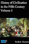 History of Civilization in the Fifth Century, Volume 1
