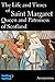 The Life and Times of Saint Margaret Queen and Patroness of Scotland