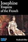Josephine Empress of the French