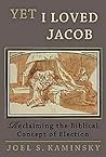 Yet I Loved Jacob...