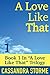 A Love Like That: Book 1 in "A Love Like That" Trilogy