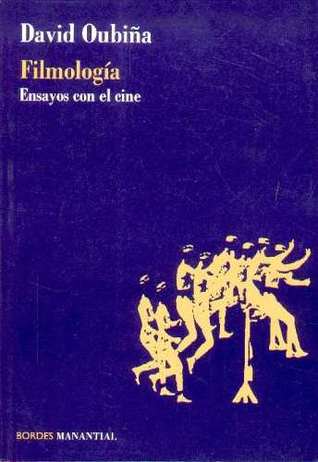 Filmología. Ensayos con el cine