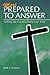 More Prepared to Answer
