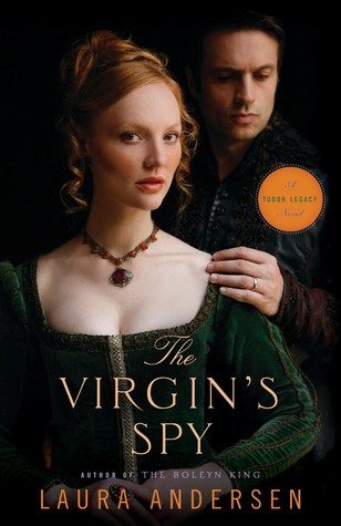 The Virgin's Spy (Tudor Legacy, #2)
