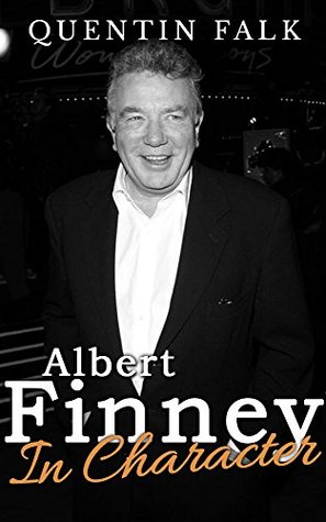 Albert Finney In Character (Kindle Edition)