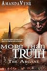 More Than Truth (Arcane Crossbreeds, #3)