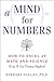 A Mind for Numbers: How to Excel at Math and Science (Even If You Flunked Algebra)
