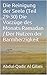 Die Reinigung der Seele: Die Vorzüge des Monats Ramadan / Der Nutzen der Barmherzigkeit (Die Reinigung der Seele, #29-30, 1-41)