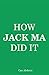 How Jack Ma Did It: An Anal...