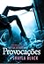 Provocações (Wicked Lovers, #3)