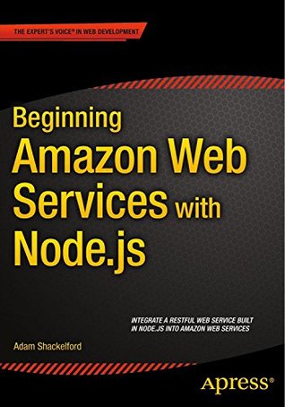 Beginning Amazon Web Services with Node.js (Kindle Edition)