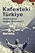 Kafesteki Türkiye by Sibel Hürtaş