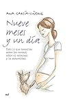 Nueve meses y un ...