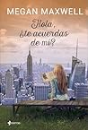 Hola, ¿te acuerdas de mí? by Megan Maxwell