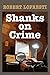Shanks On Crime by Robert Lopresti